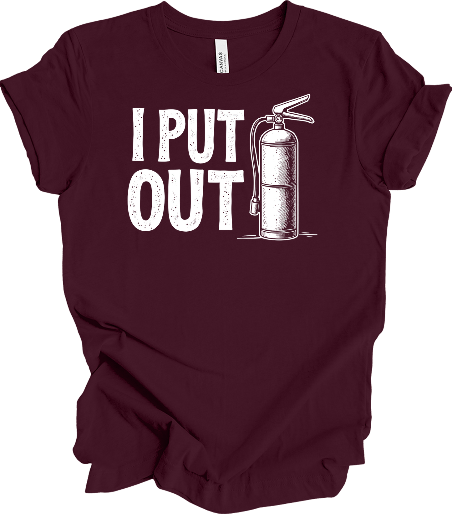 I Put Out Firefighter T-Shirt in Maroon