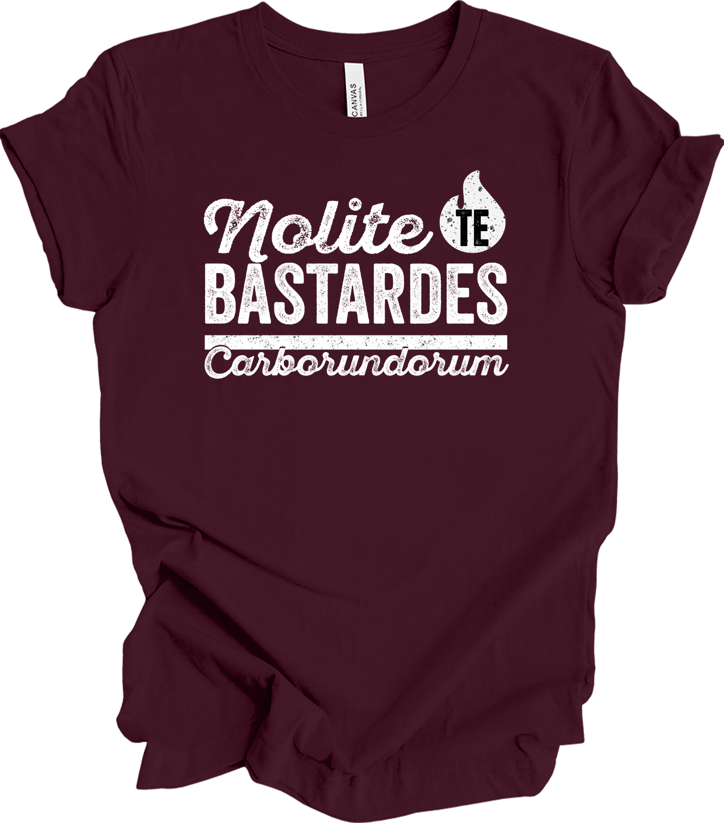 Nolite Te Bastardes Carborundorum T-Shirt in Maroon