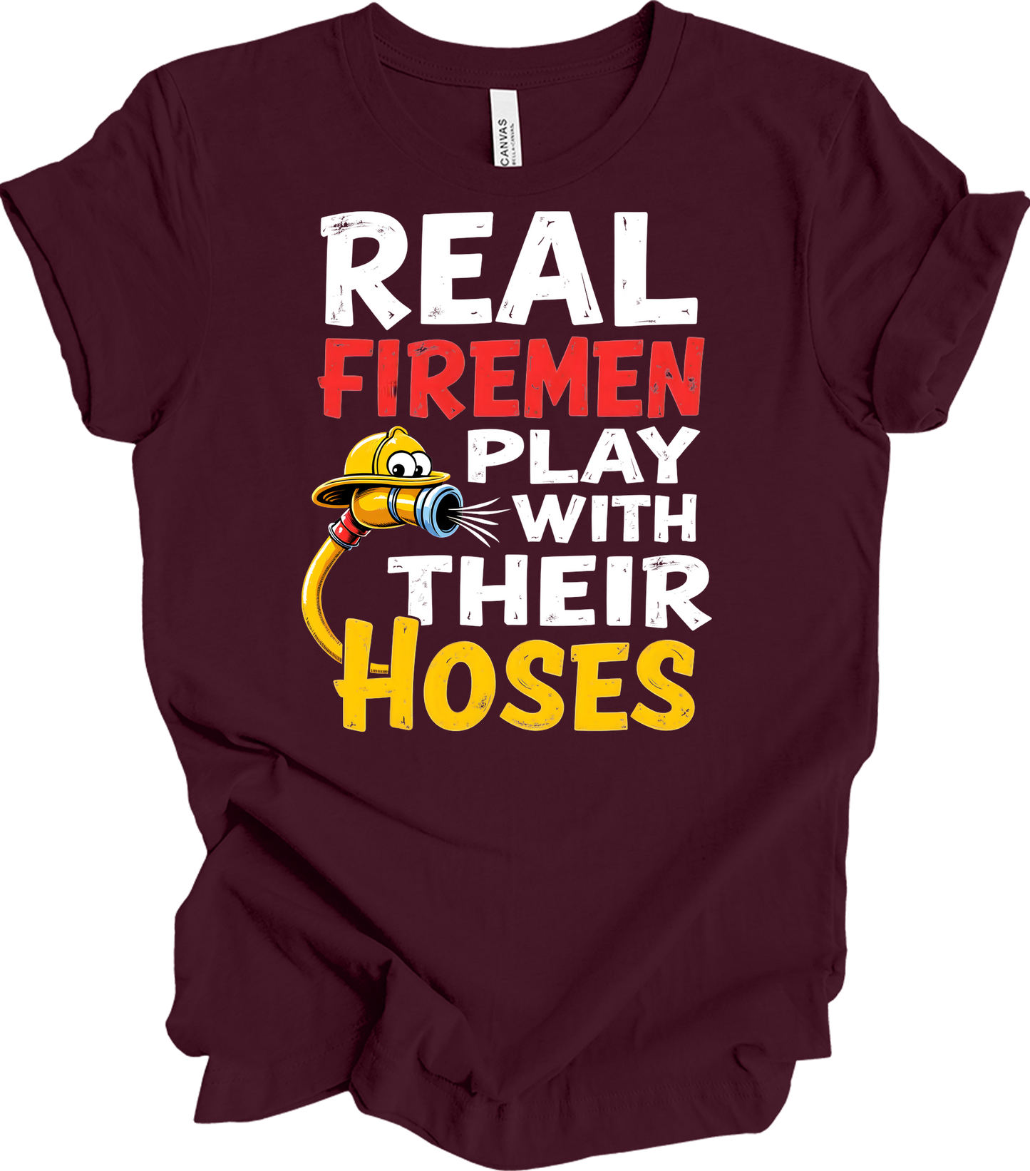 Funny Firefighter : Real Firemen T-Shirt in Maroon
