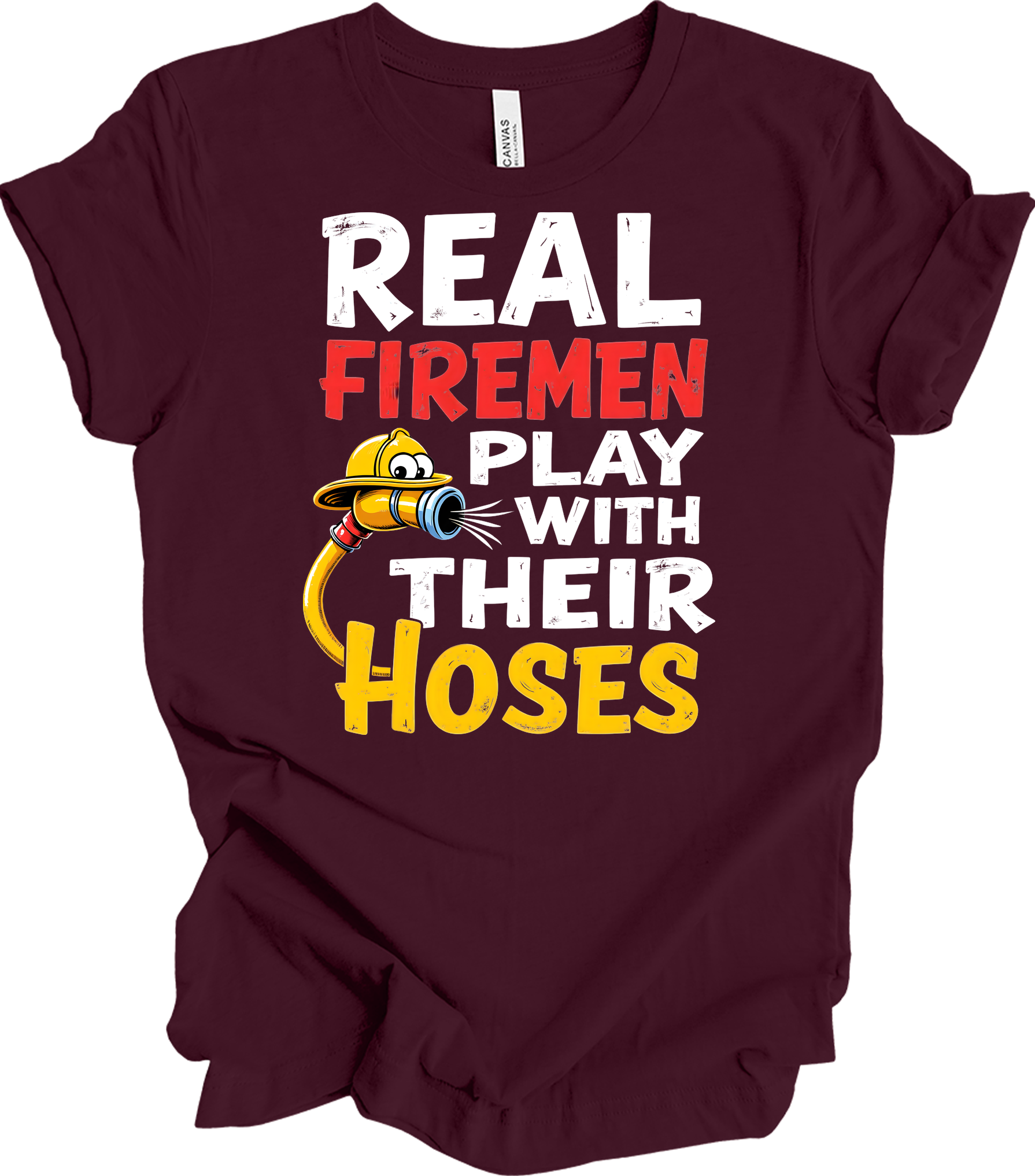 Funny Firefighter : Real Firemen T-Shirt in Maroon