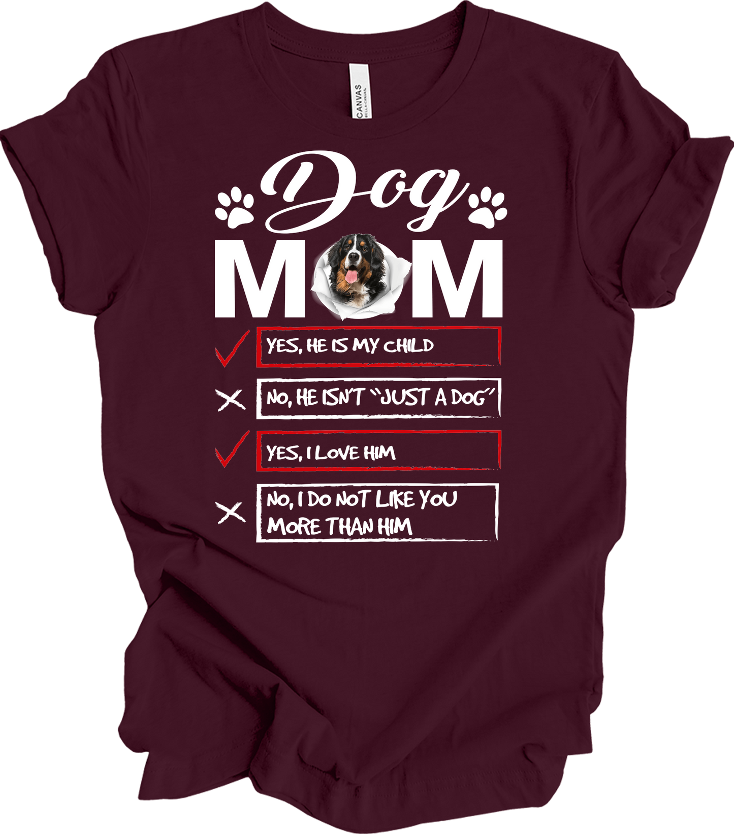 Dog Mom Bernese Mountain Dog Checklis T-Shirt in Maroon