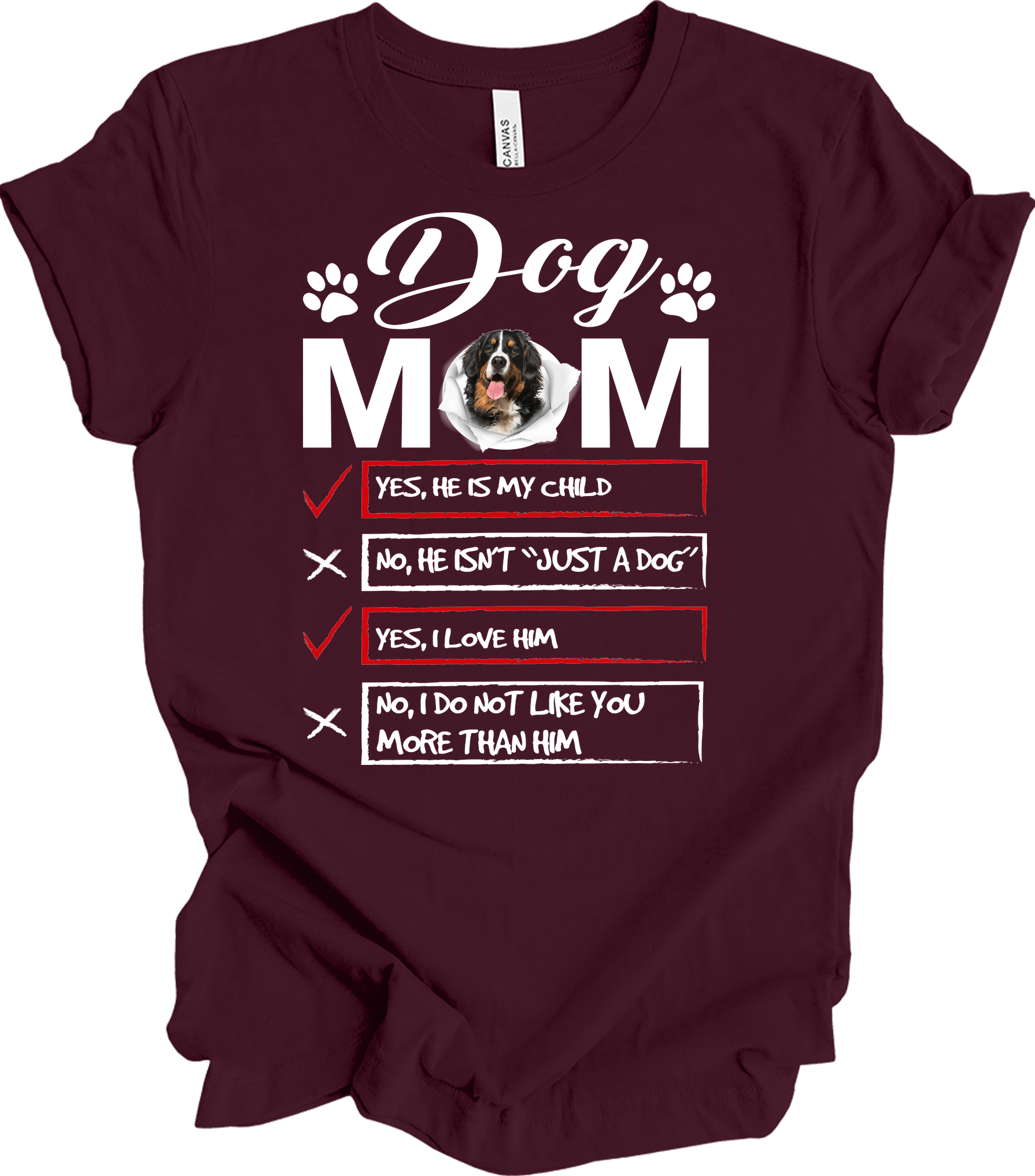 Dog Mom Bernese Mountain Dog Checklis T-Shirt in Maroon