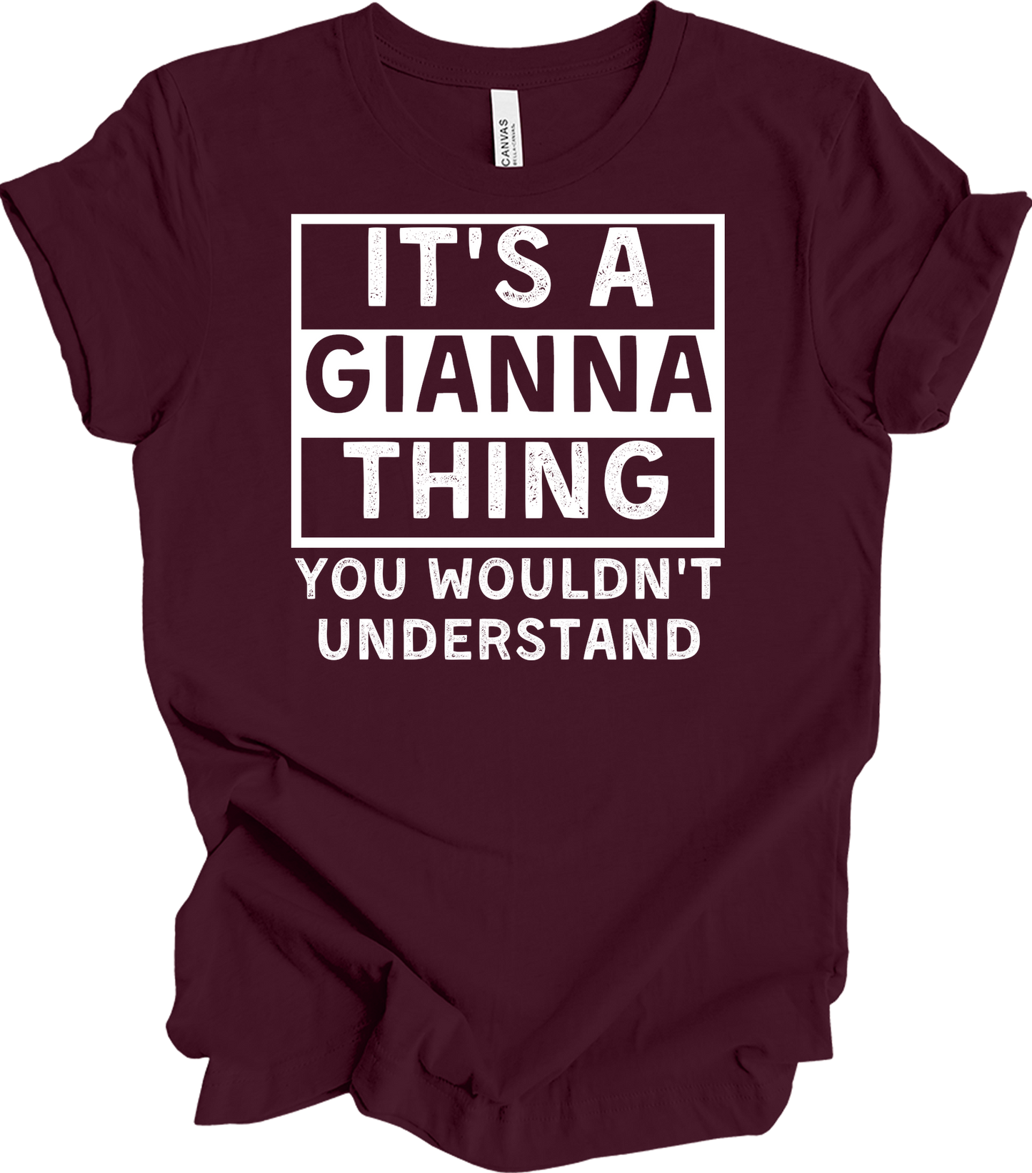 Gianna Thing You Wouldn't Understand T-Shirt in Maroon