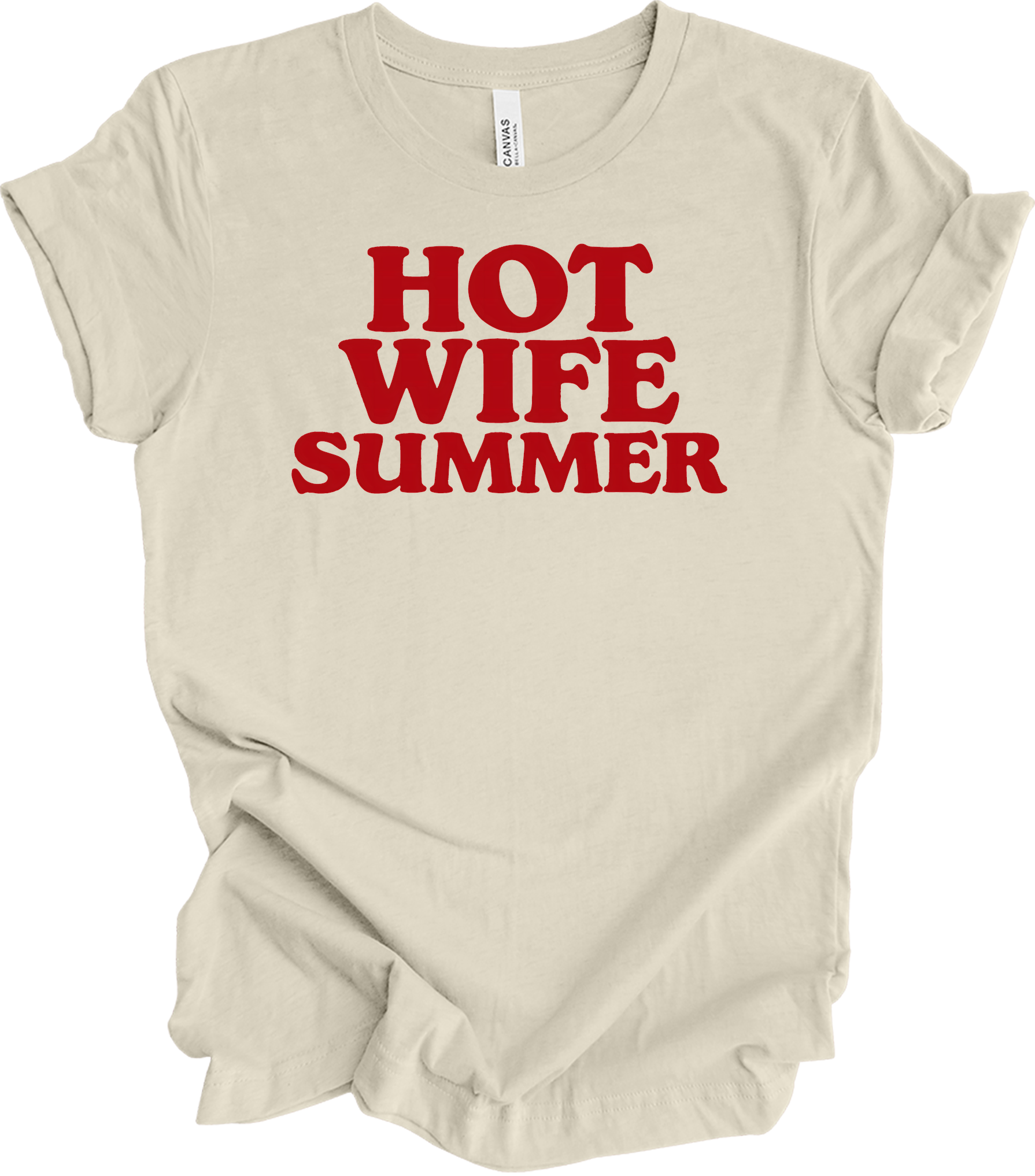 Hot Wife Summer - Fun Gift T-Shirt in Natural
