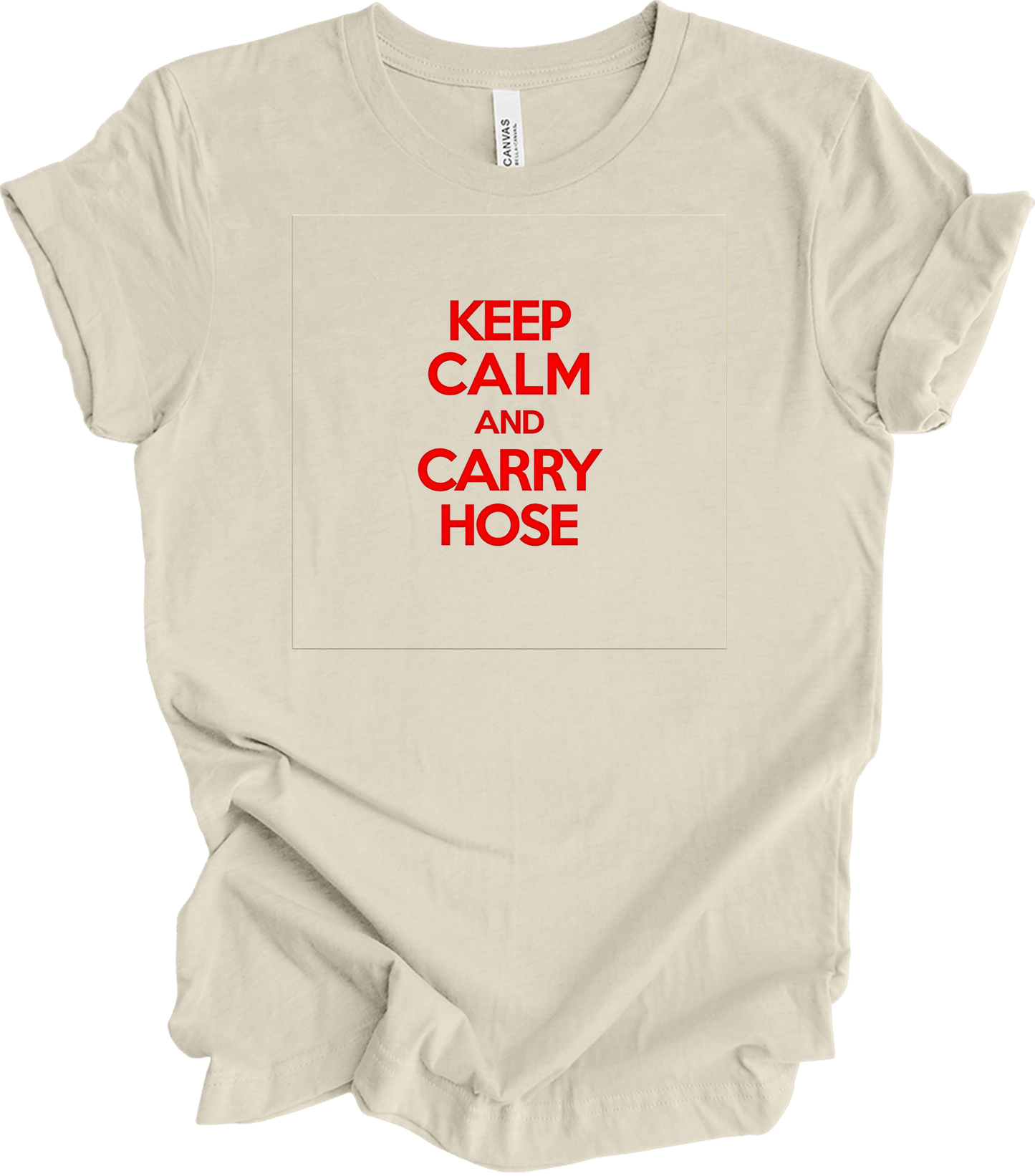 Keep Calm and Carry Hose T-Shirt in Natural