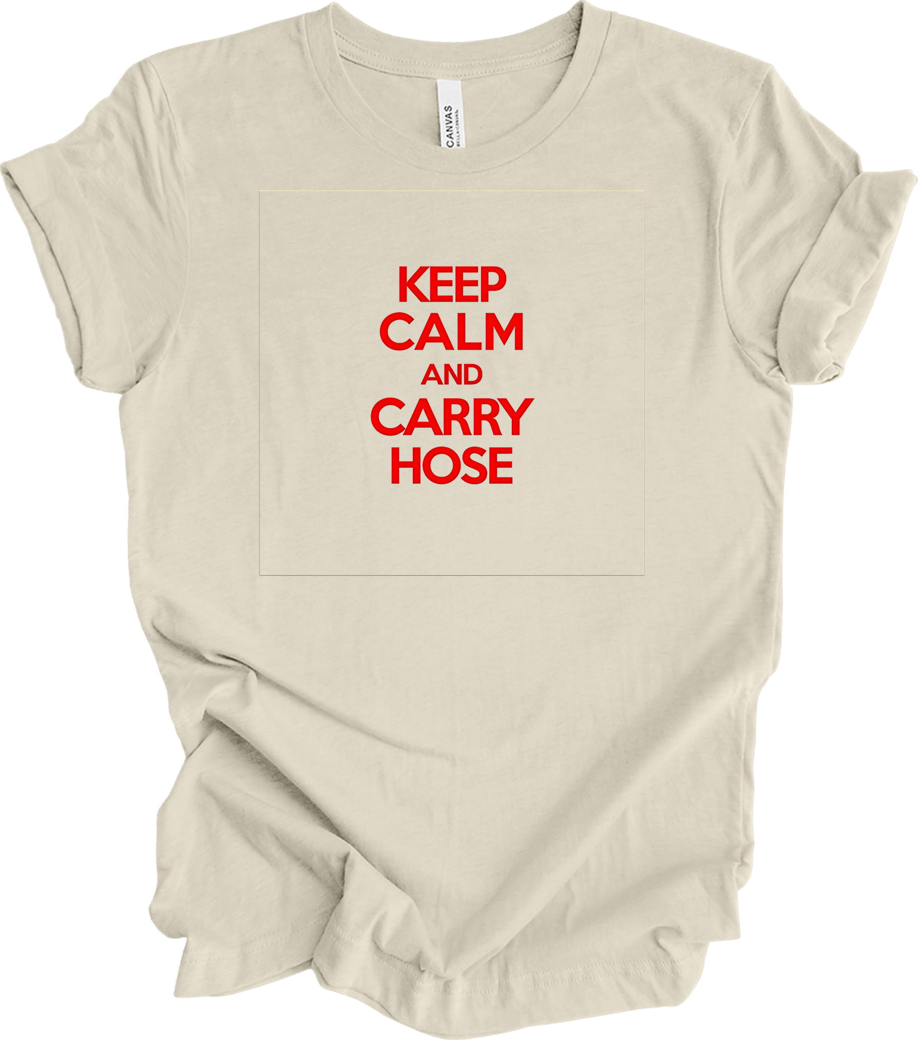 Keep Calm and Carry Hose T-Shirt in Natural