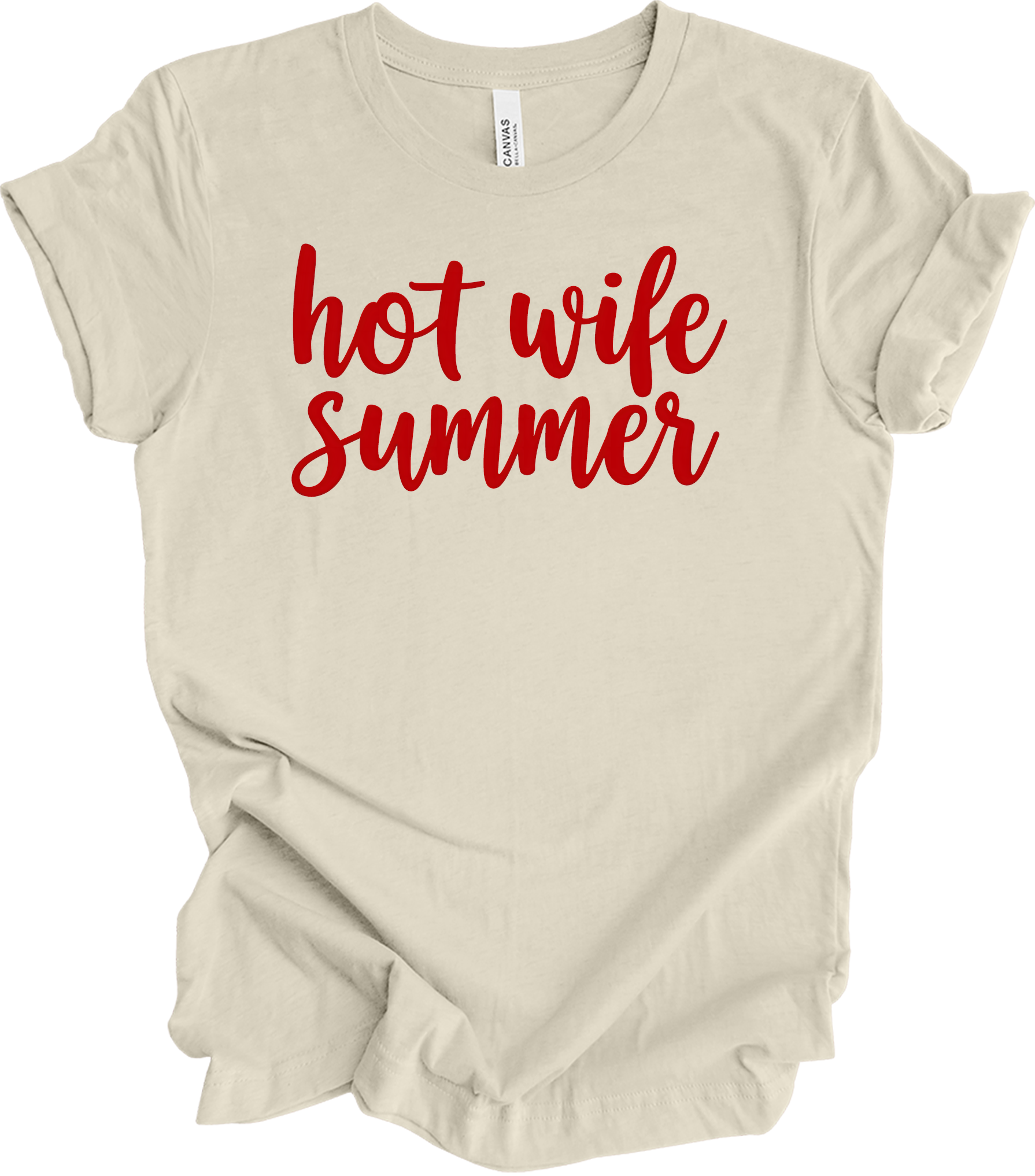 Hot Wife Summer - Fun & Stylish T-Shirt in Natural