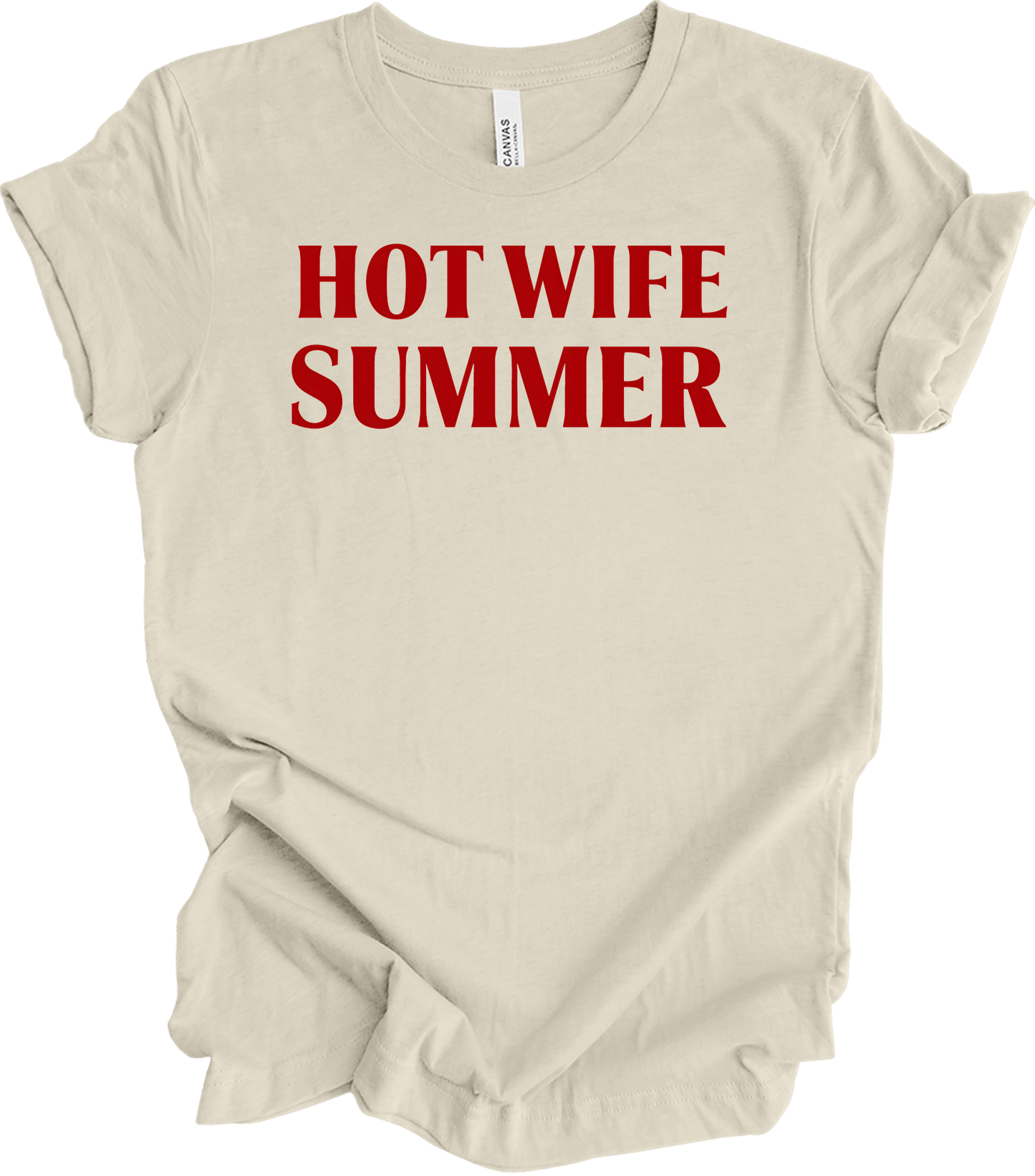 Hot Wife Summer - Fun & Stylish T-Shirt in Natural