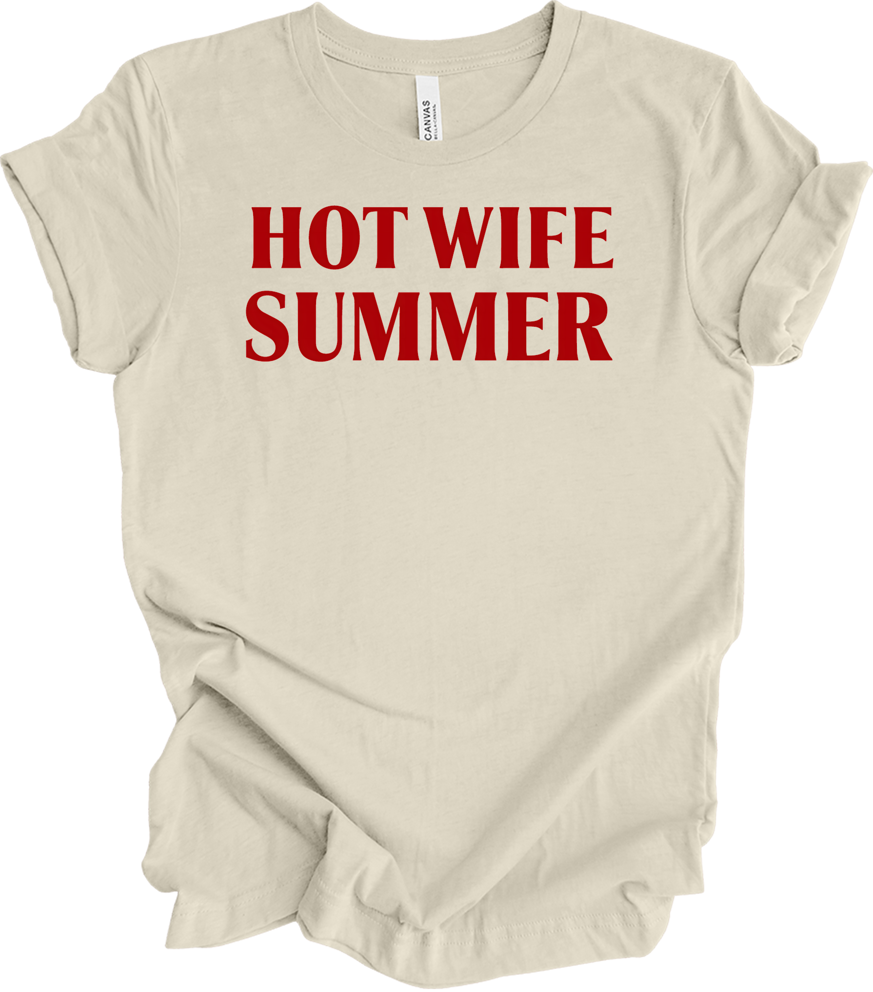 Hot Wife Summer - Fun & Stylish T-Shirt in Natural