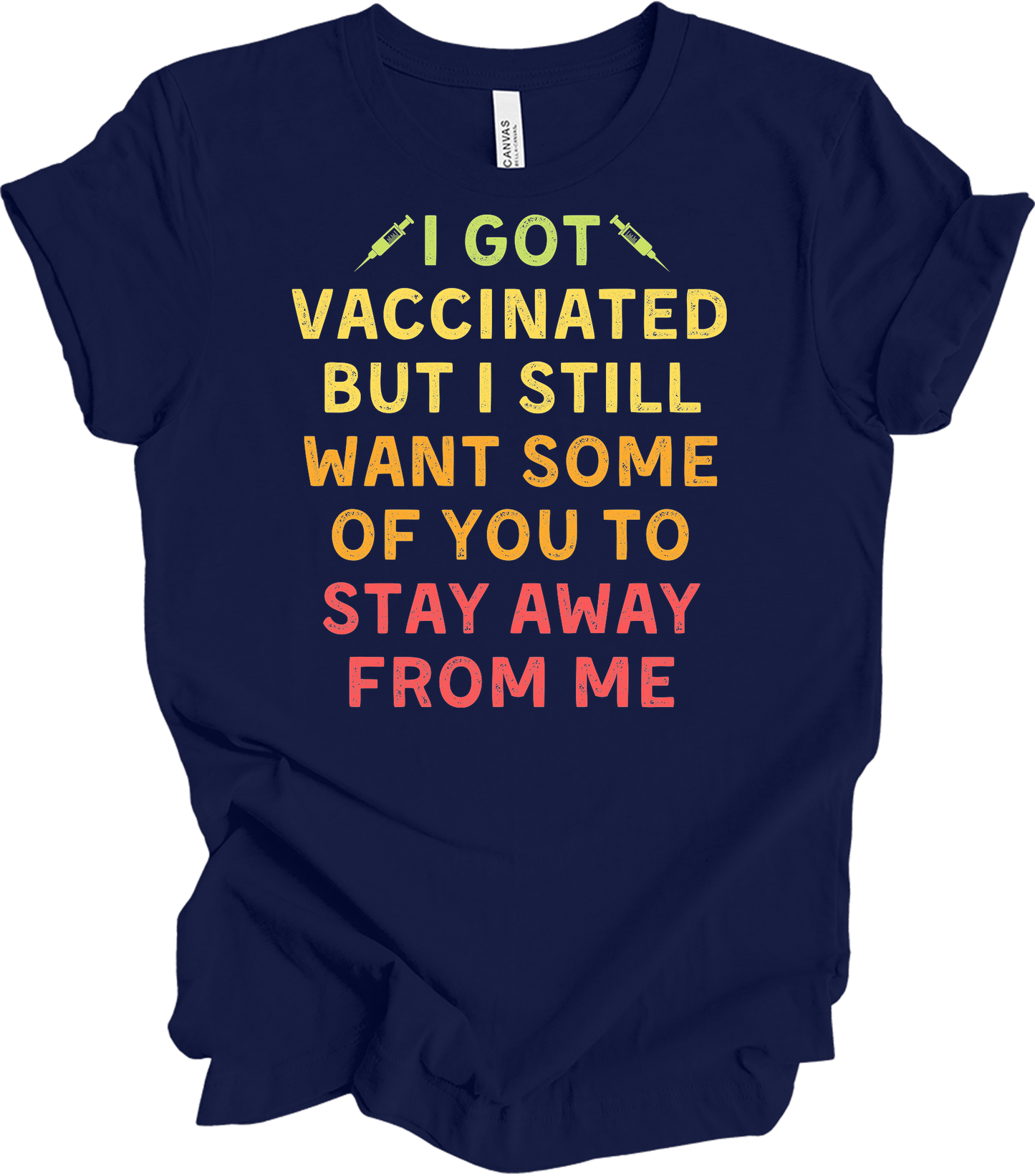 Vaccinated Stay Away T-Shirt in Navy