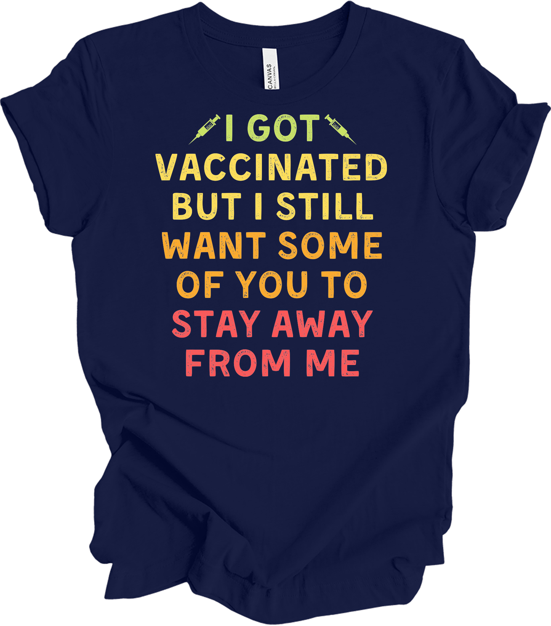 Vaccinated Stay Away T-Shirt in Navy