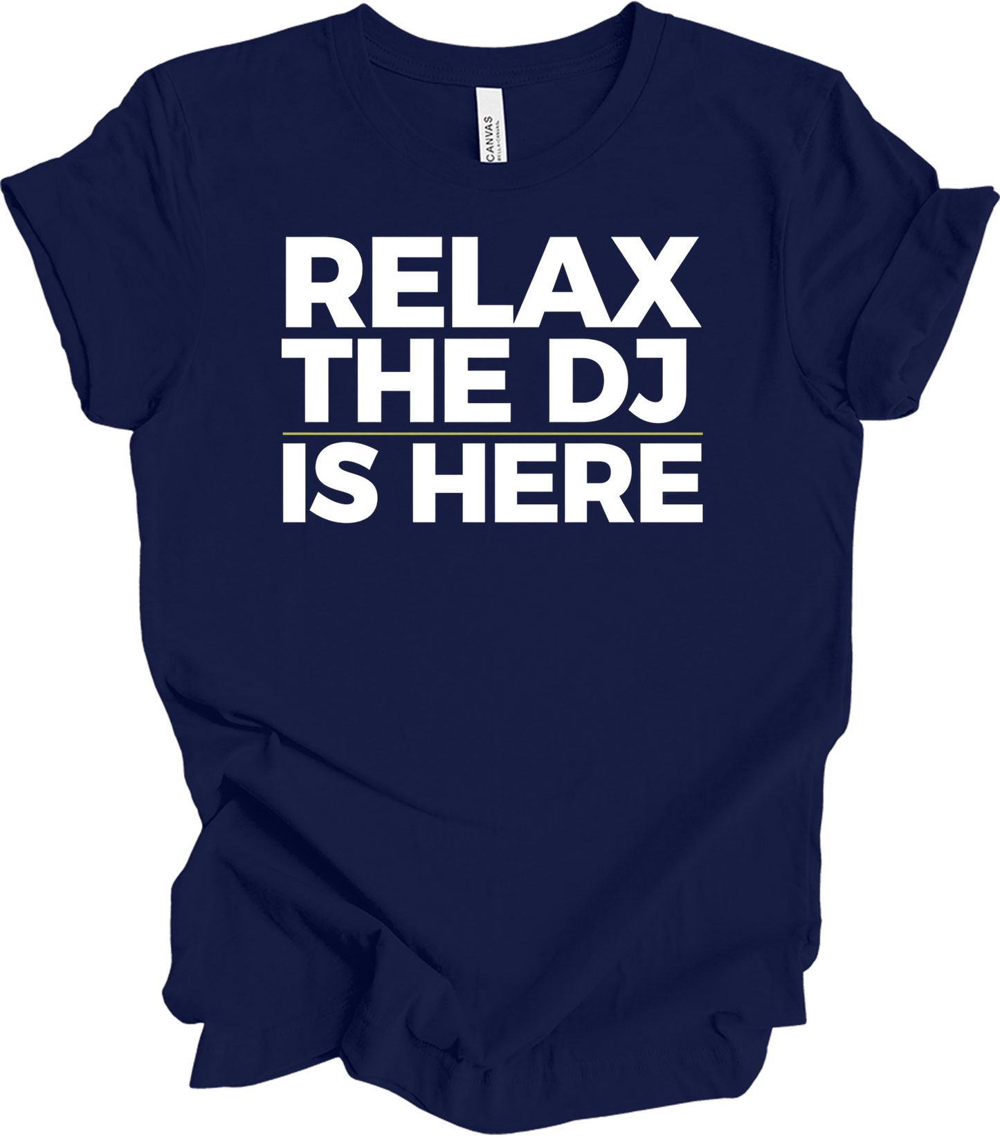 Relax The DJ Is Here T-Shirt in Navy