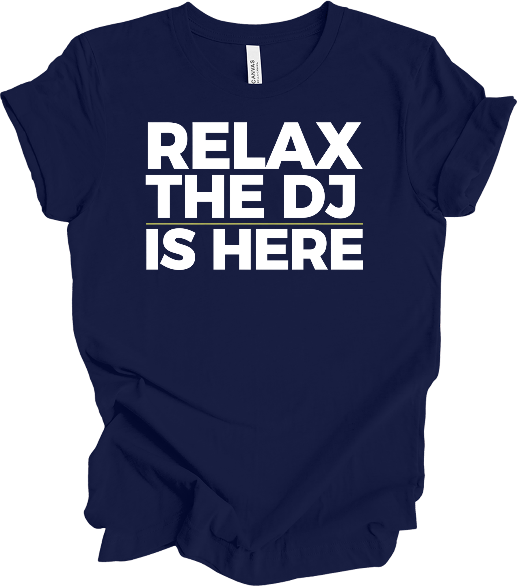 Relax The DJ Is Here T-Shirt in Navy