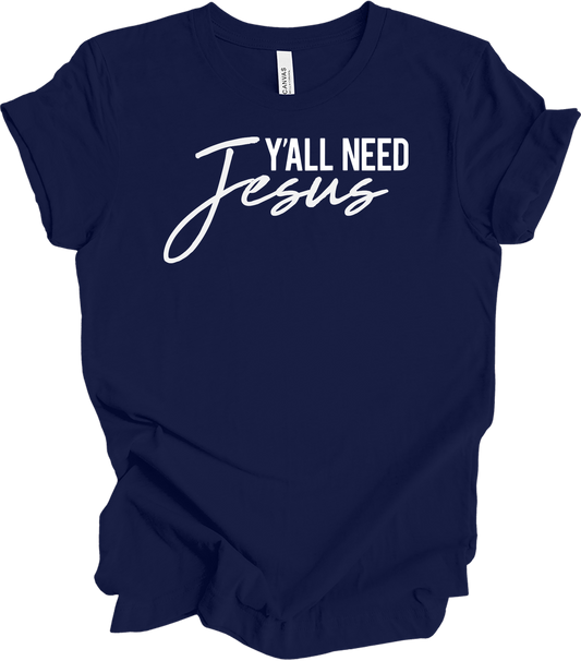 Y'all Need Jesus T-Shirt in Navy