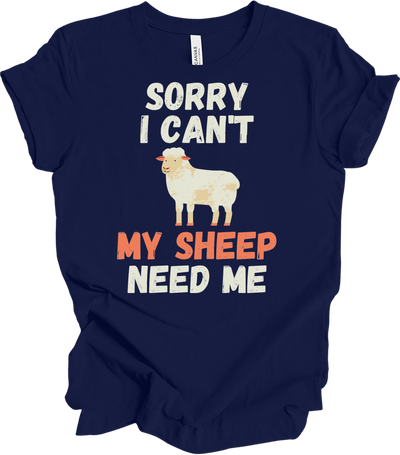 Sorry I Can't My Sheep Need Me T-Shirt in Navy