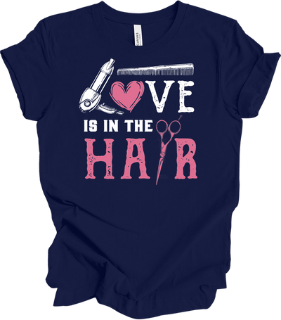 Love is in the Hair Stylist Tee