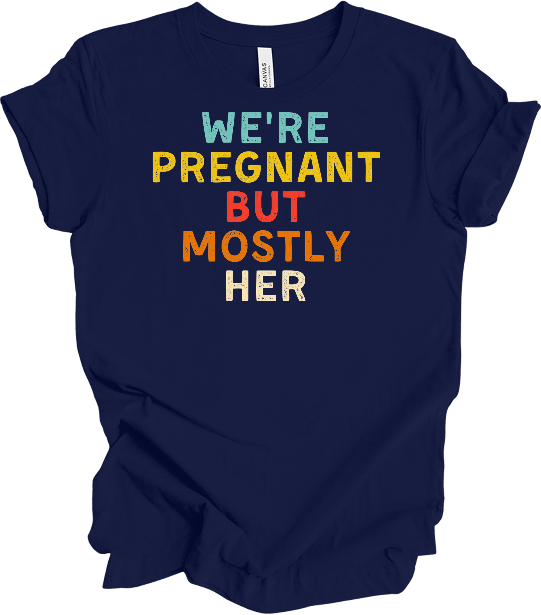 We're Pregnant But Mostly Her T-Shirt in Navy