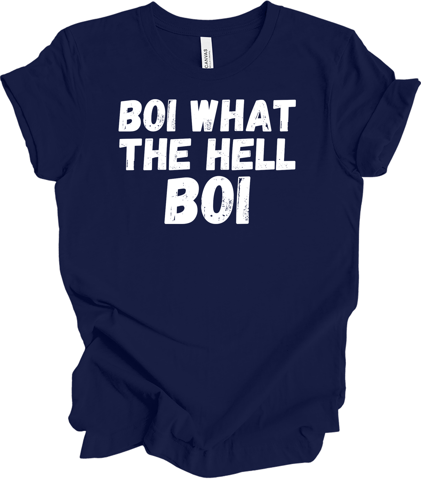 Boi What The Hell Boi Funny Quote Meme T-Shirt in Navy
