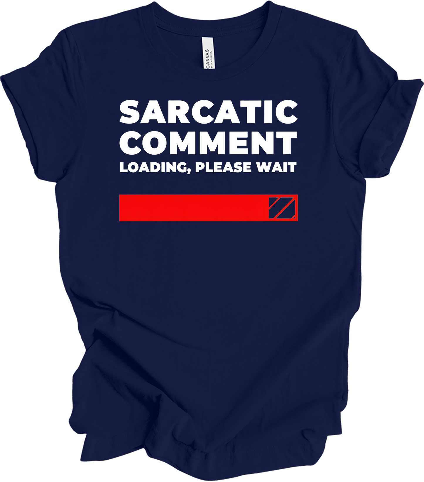 Sarcastic Comment Loading T-Shirt in Navy