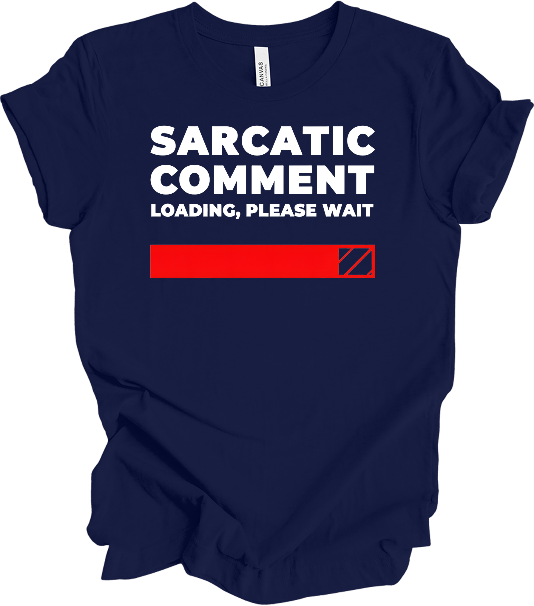Sarcastic Comment Loading T-Shirt in Navy
