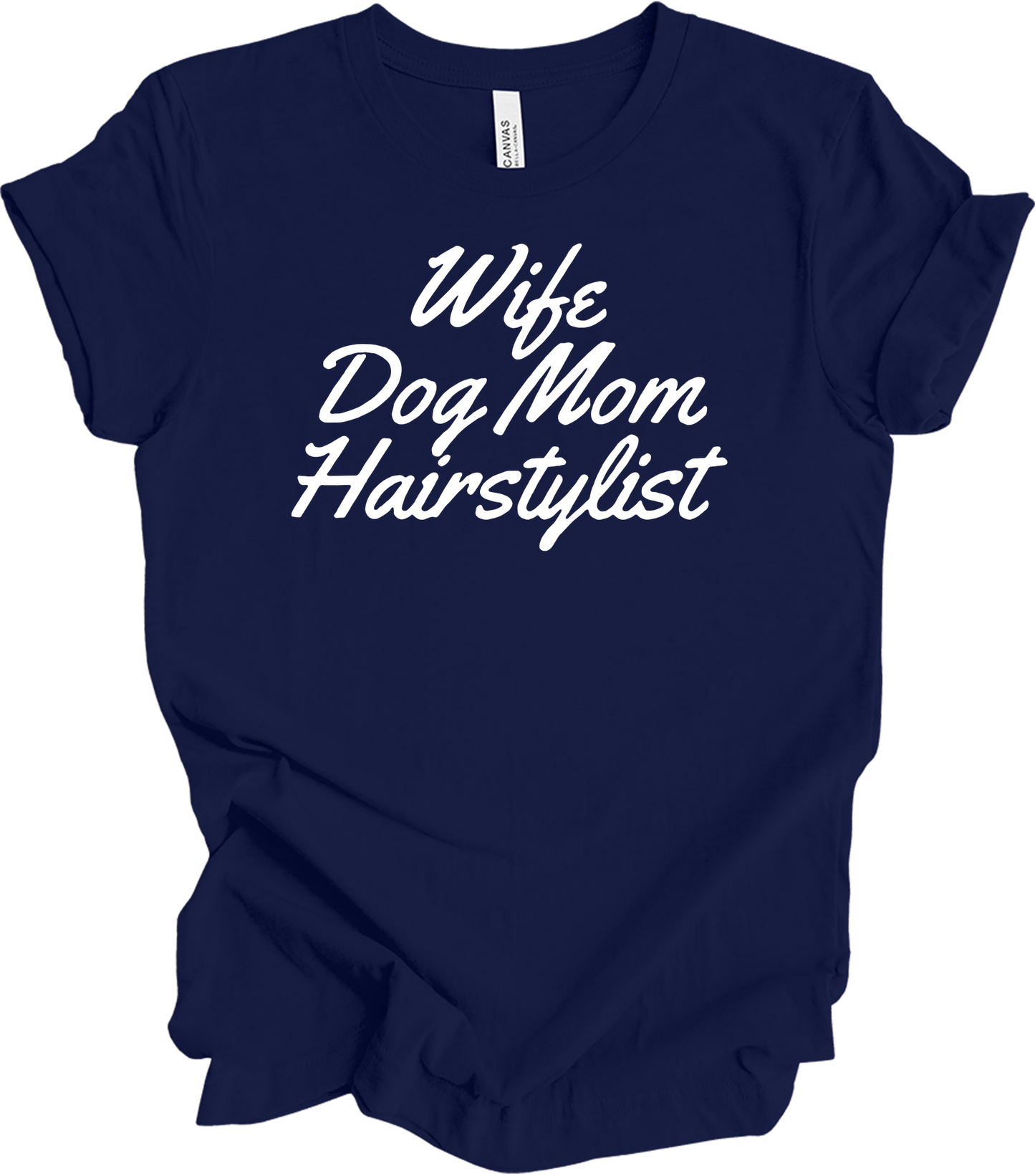 Wife Dog Mom Hairstylist T-Shirt in Navy