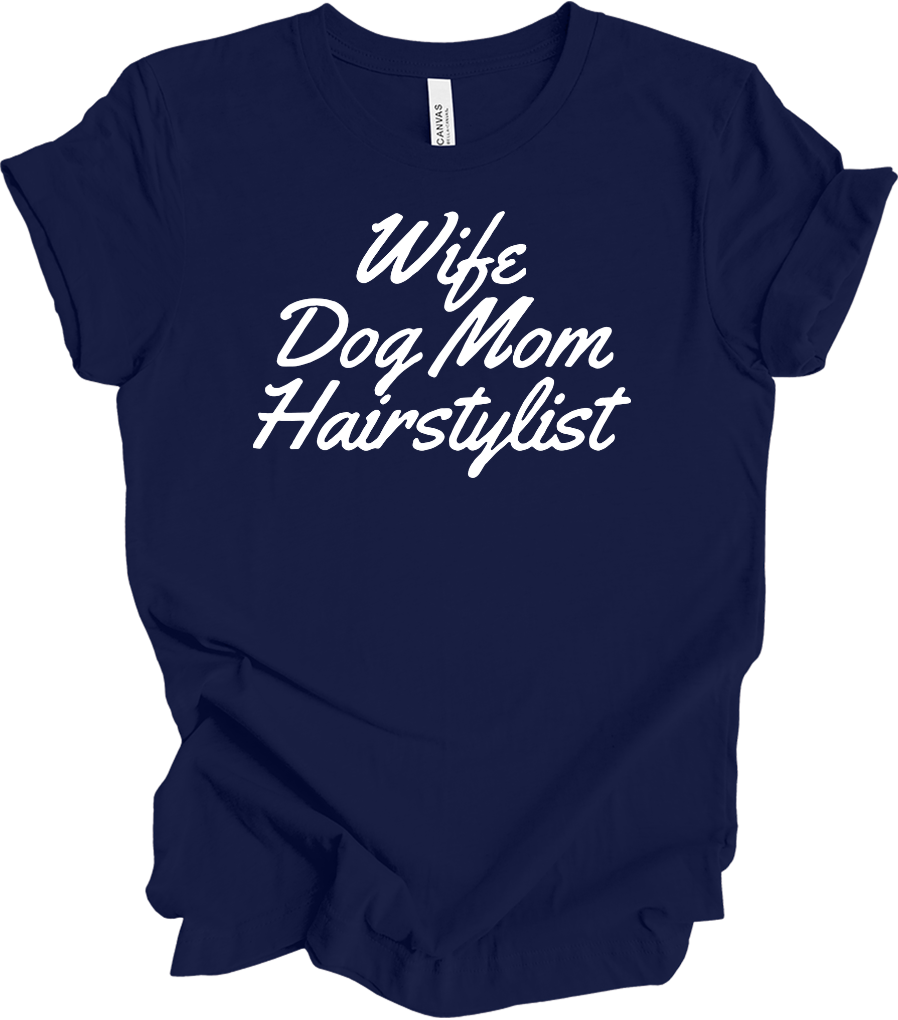 Wife Dog Mom Hairstylist T-Shirt in Navy