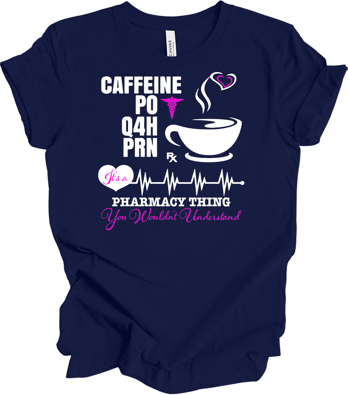 Caffeine PO Q4H PRN Nurse T-Shirt in Navy