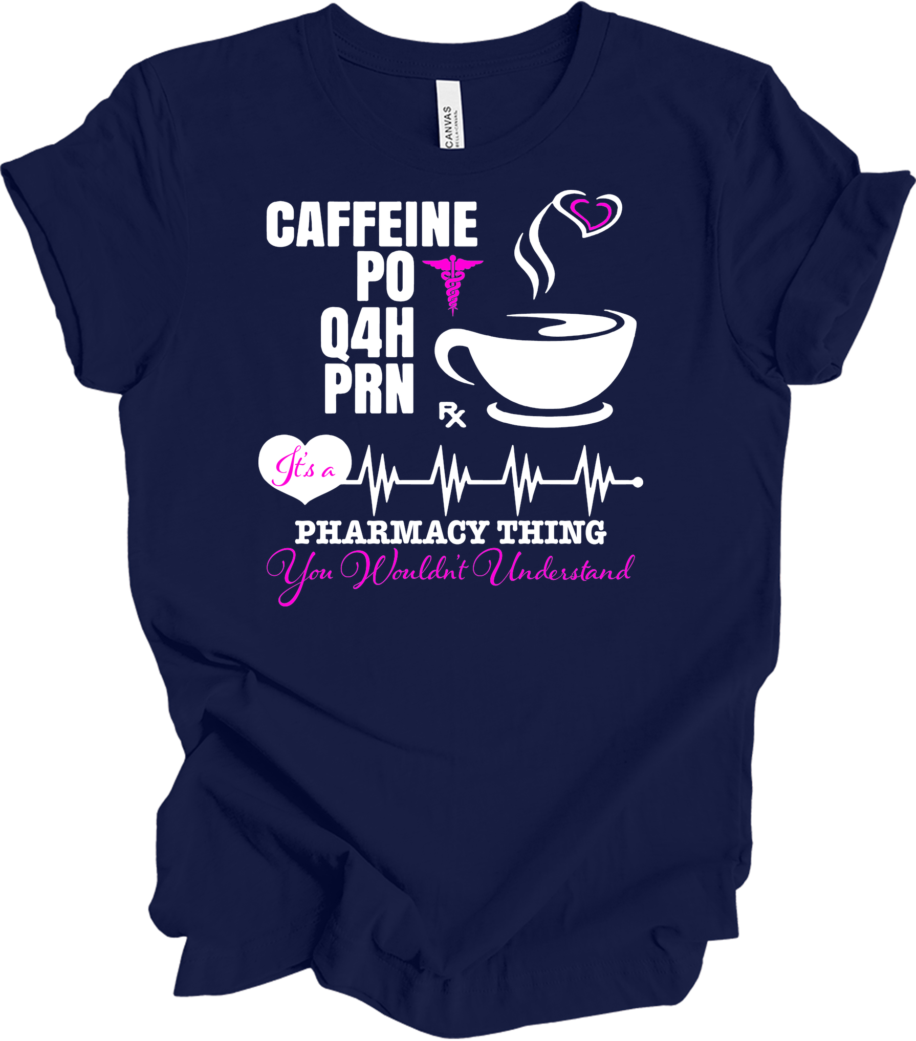 Caffeine PO Q4H PRN Nurse T-Shirt in Navy