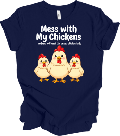 Mess with My Chickens T-Shirt in Navy
