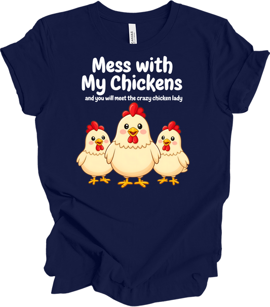 Mess with My Chickens T-Shirt in Navy