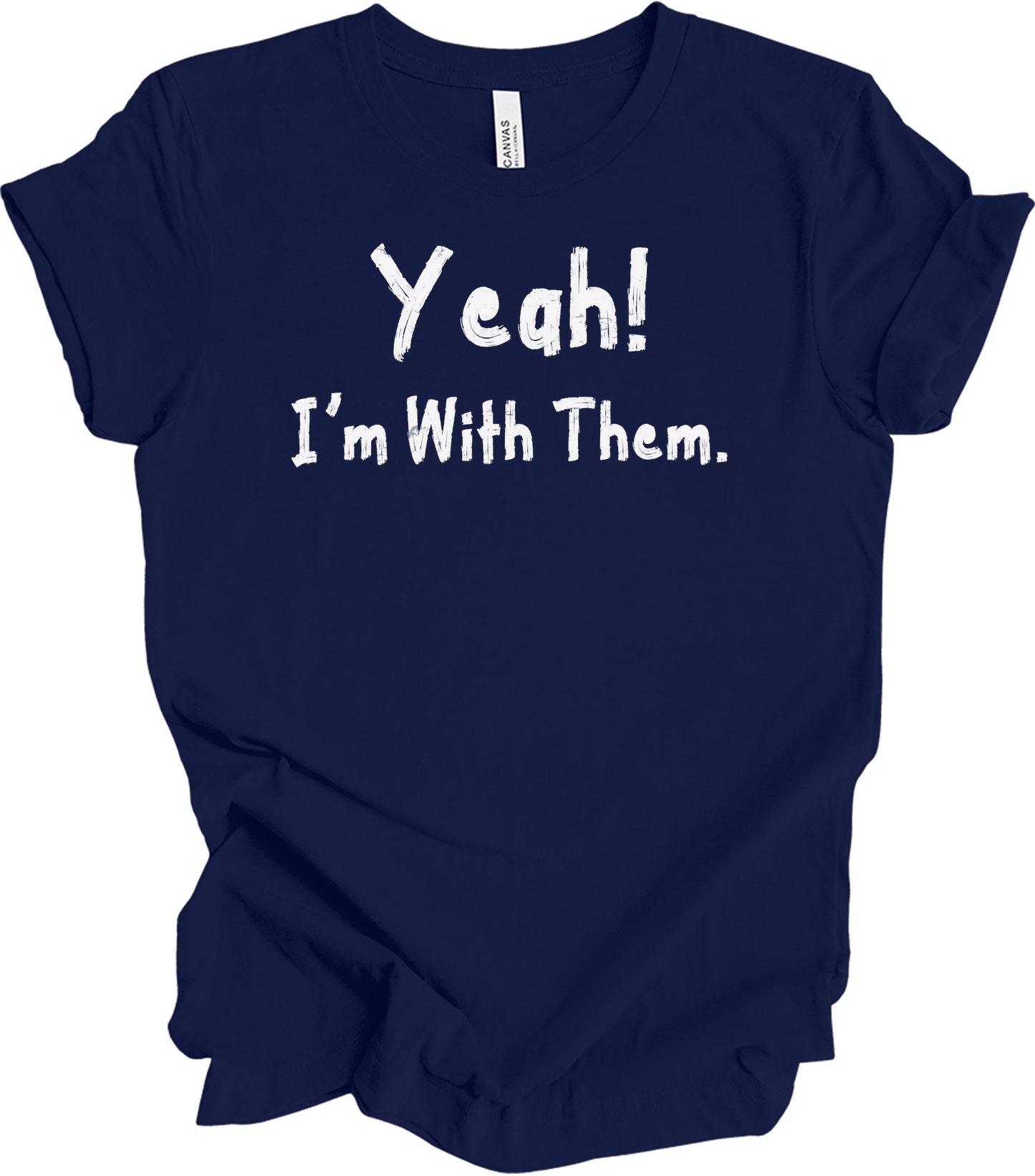 Yeah! I'm With Them Funny Sarcastic Matching Family Vacation T-Shirt in Navy