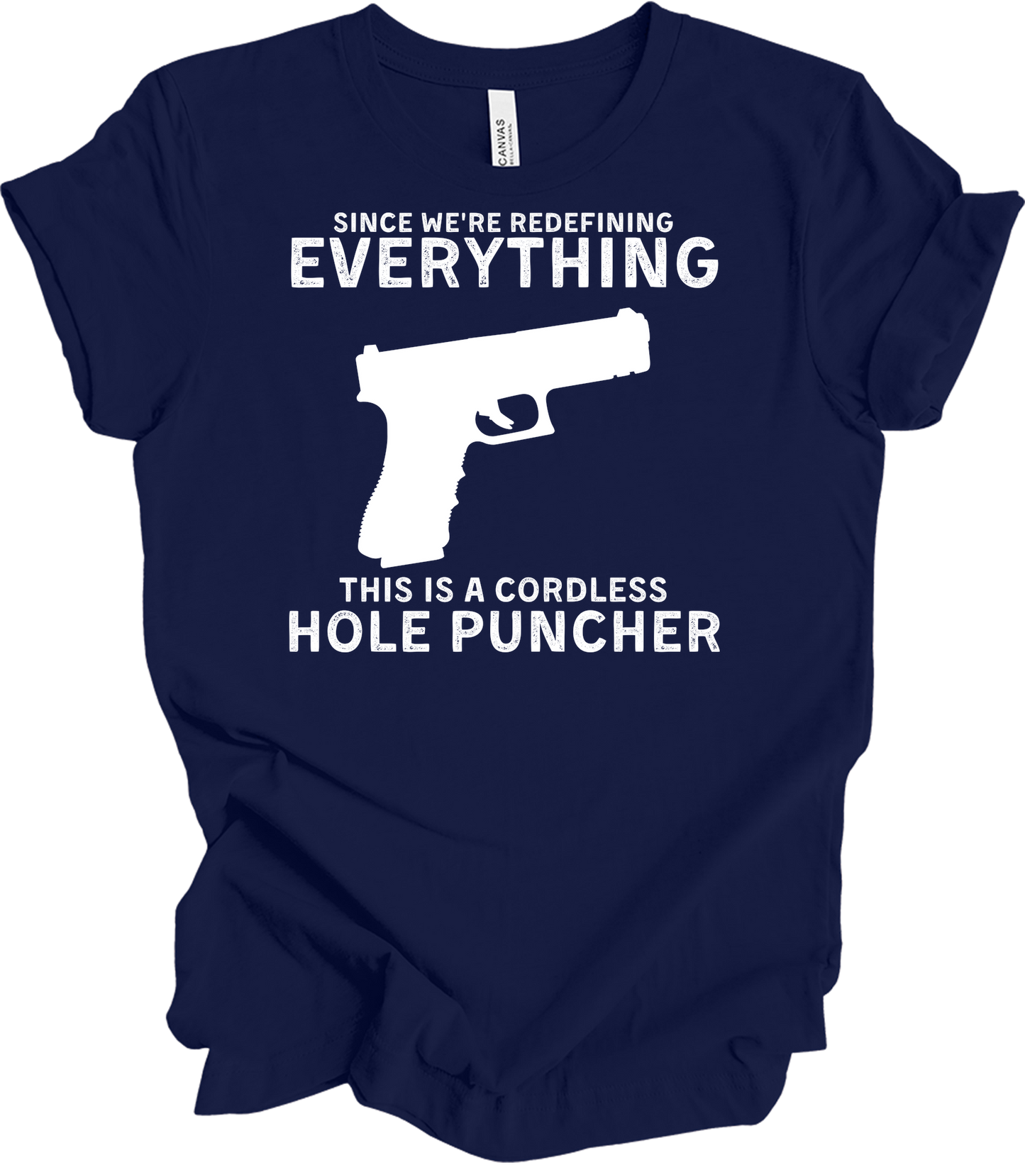 Cordless Hole Puncher Gun Lovers - Funny Meme T-Shirt in Navy