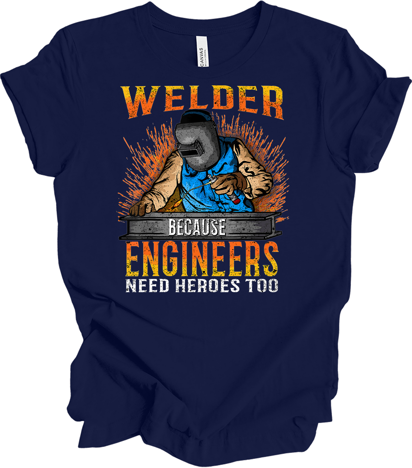 Welder Engineers Need Heroes T-Shirt in Navy