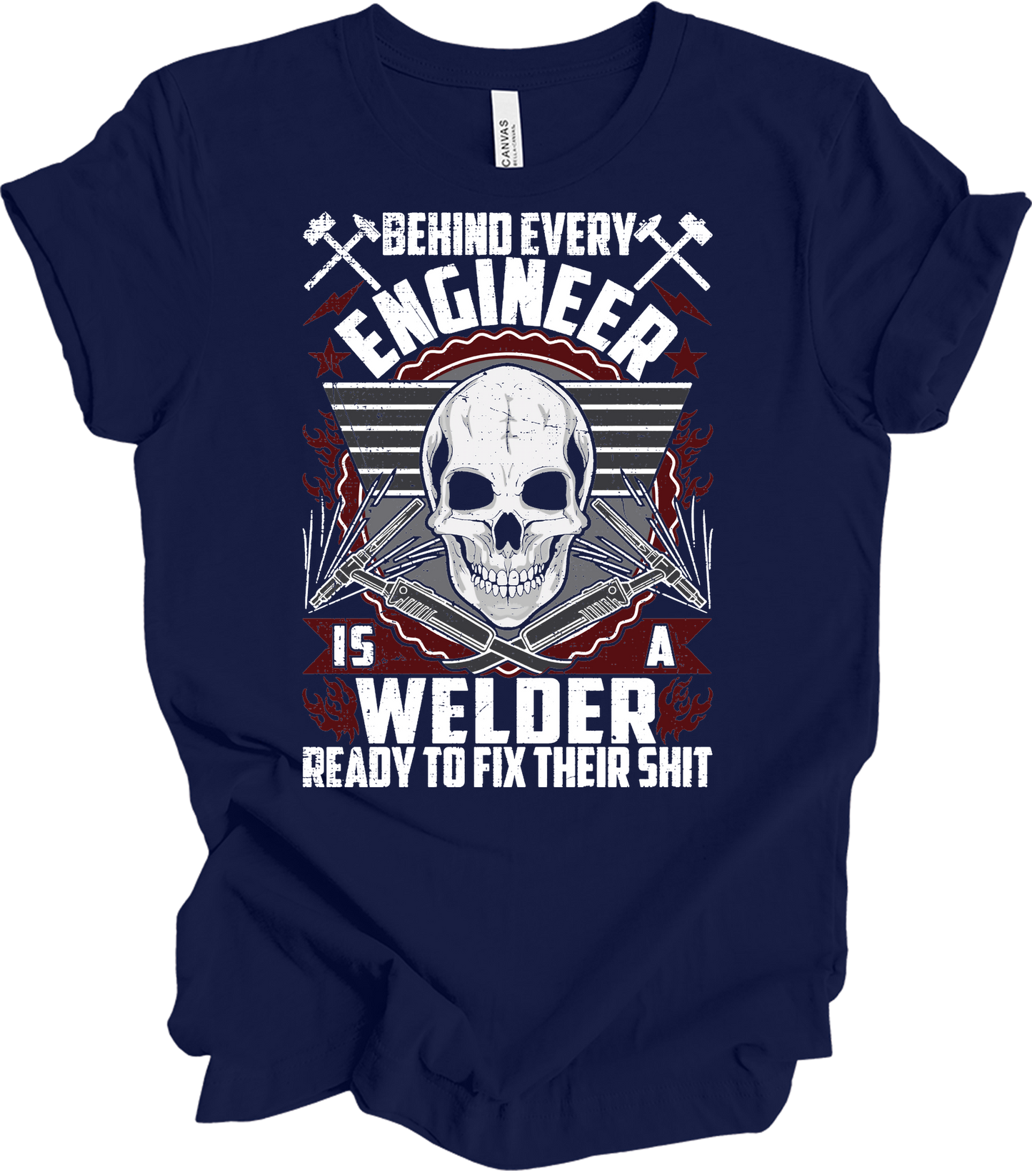 Welder Because Engineers Need Heroes - Funny Welding Gift T-Shirt in Navy