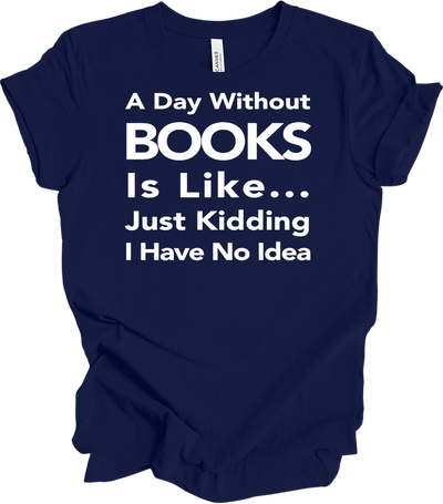 Funny Book Lover Tee