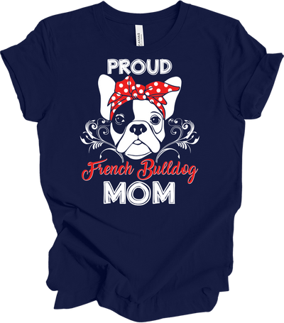 Proud French Bulldog Mom Tee