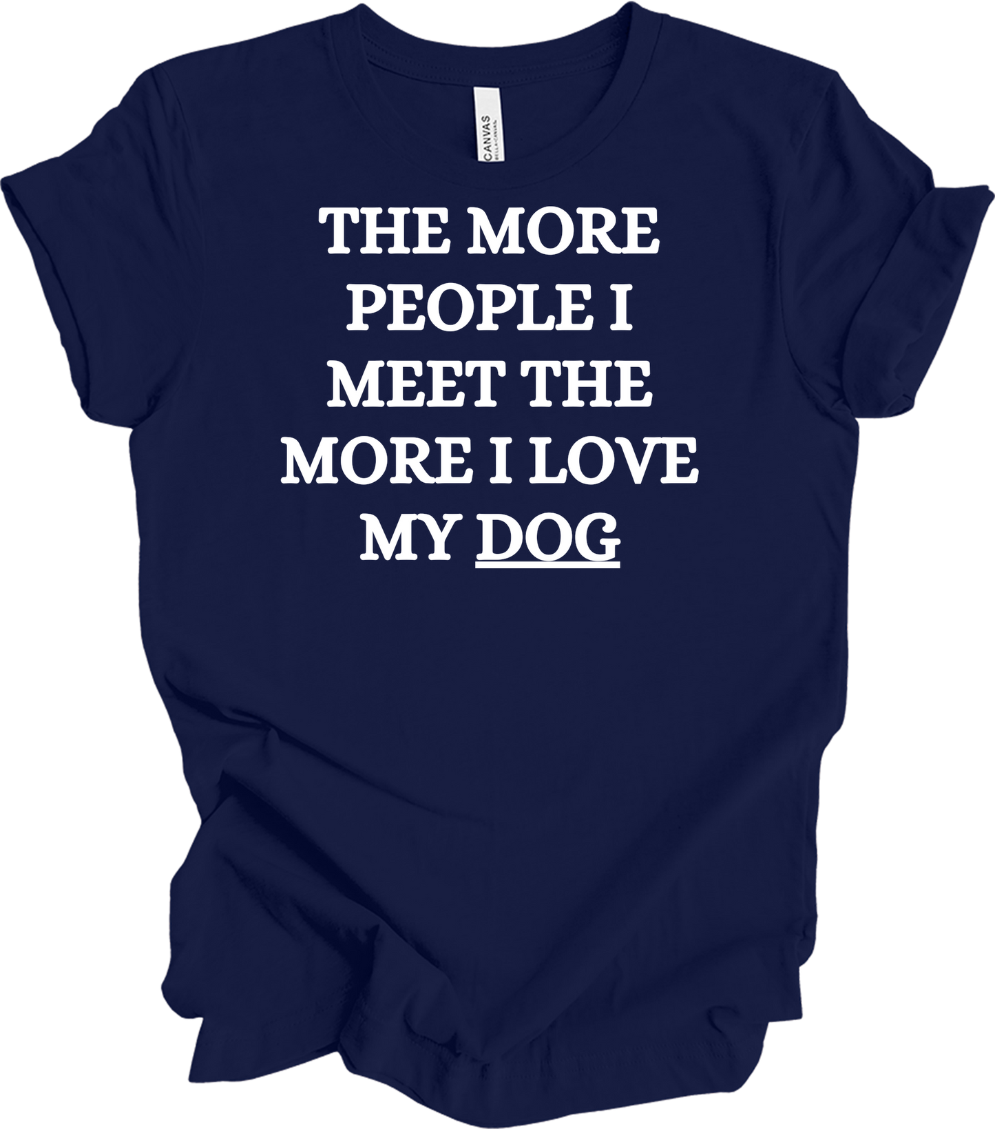 Love My Dog More T-Shirt in Navy