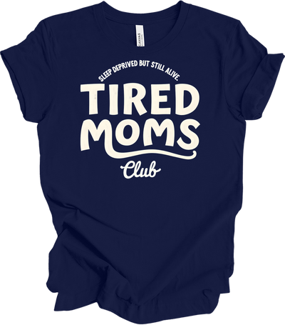 Tired Moms Club - Funny Mom T-Shirt in Navy