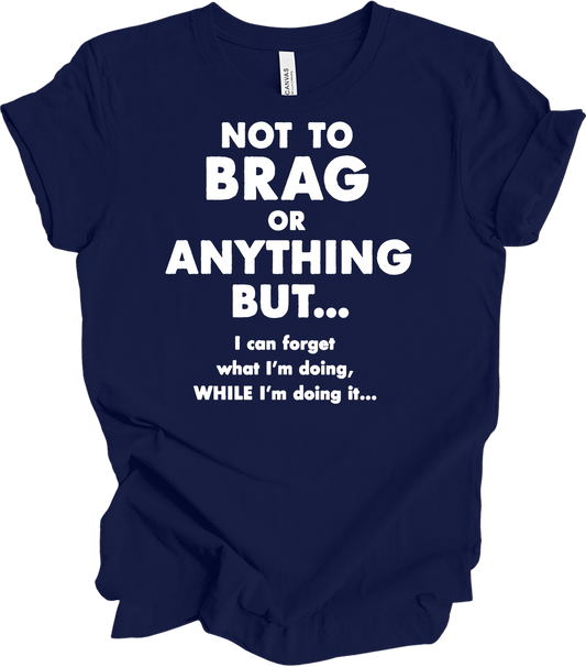 Not to Brag Funny T-Shirt in Navy