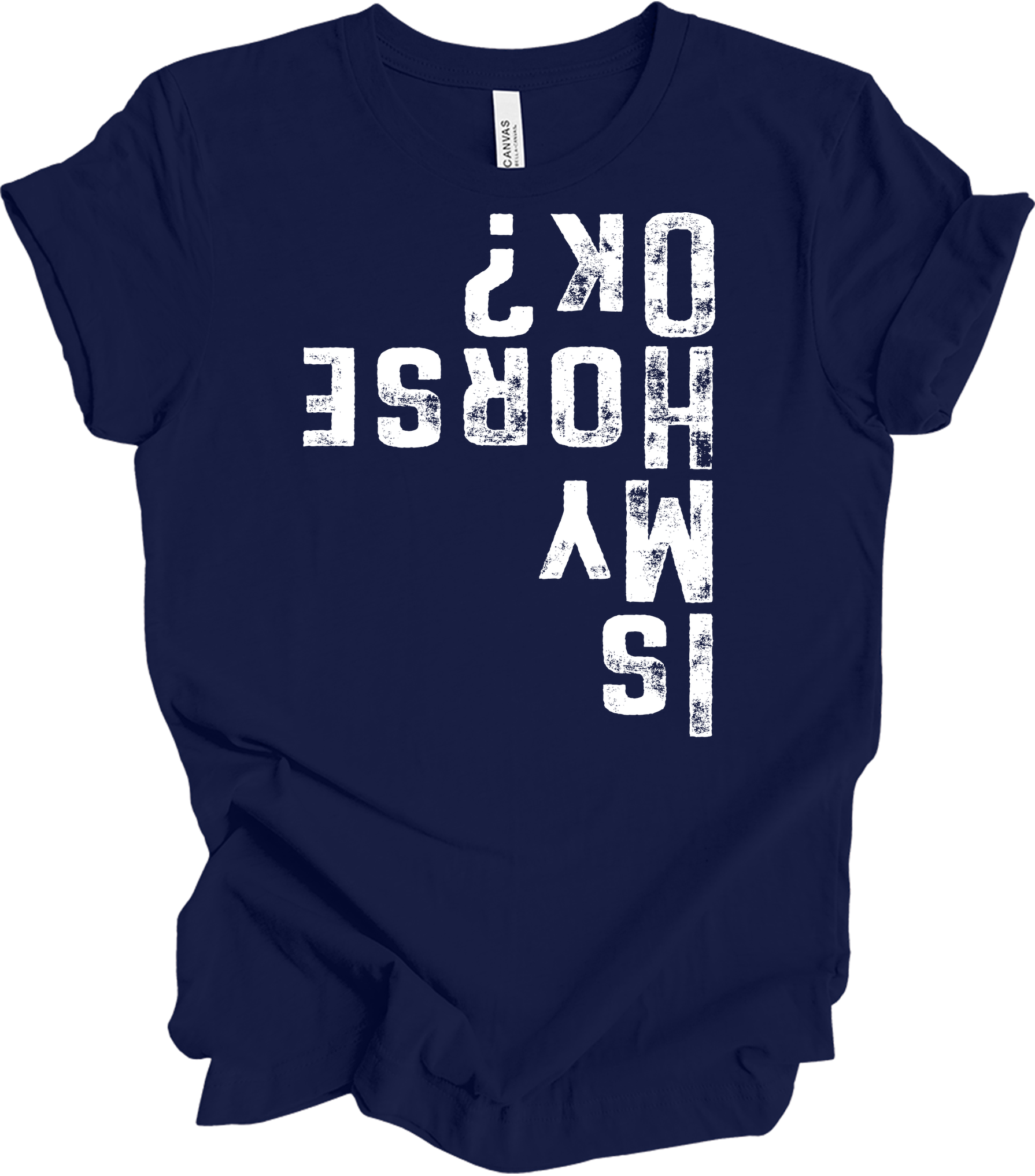 Is My Horse OK? Equestrian T-Shirt in Navy