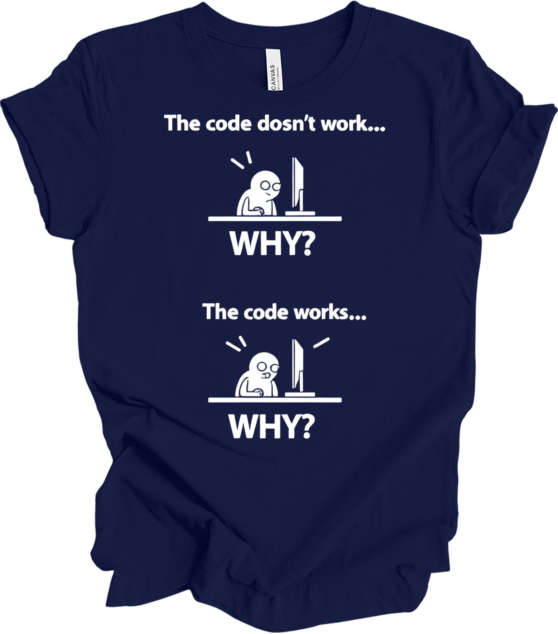 Code Doesn't Work Why? T-Shirt in Navy