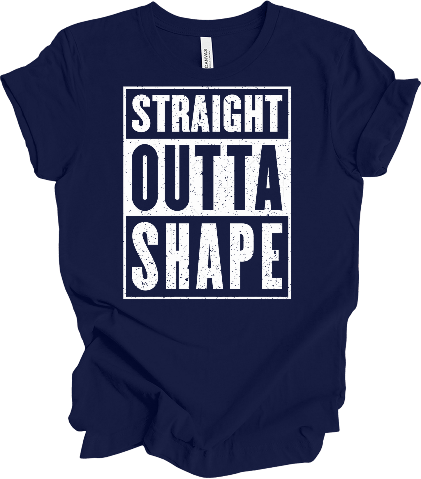 Straight Outta Shape Funny T-Shirt in Navy