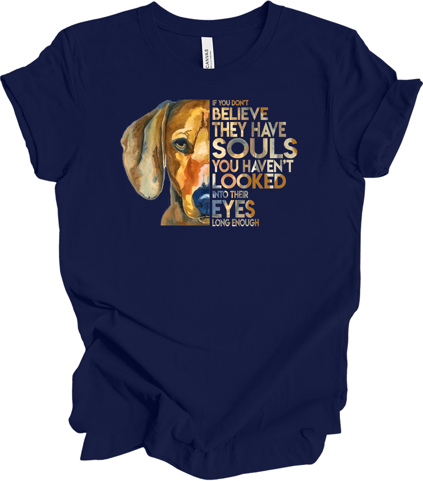 Dogs Have Souls - Watercolor Dog Lover Unisex T-Shirt in Navy