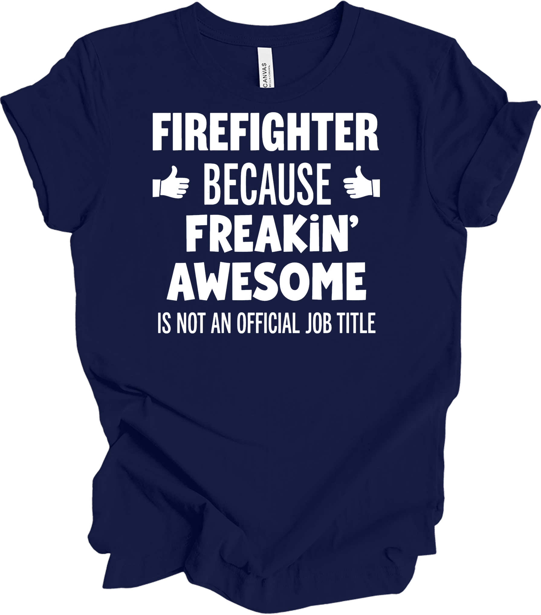 Firefighter Freakin' Awesome T-Shirt in Navy