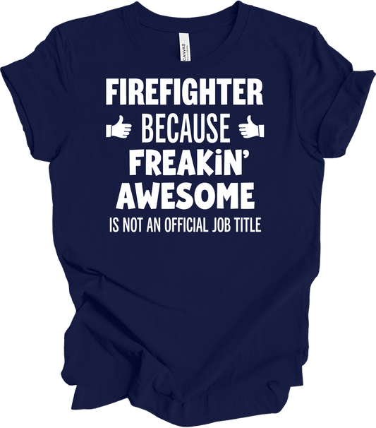 Firefighter Freakin' Awesome T-Shirt in Navy