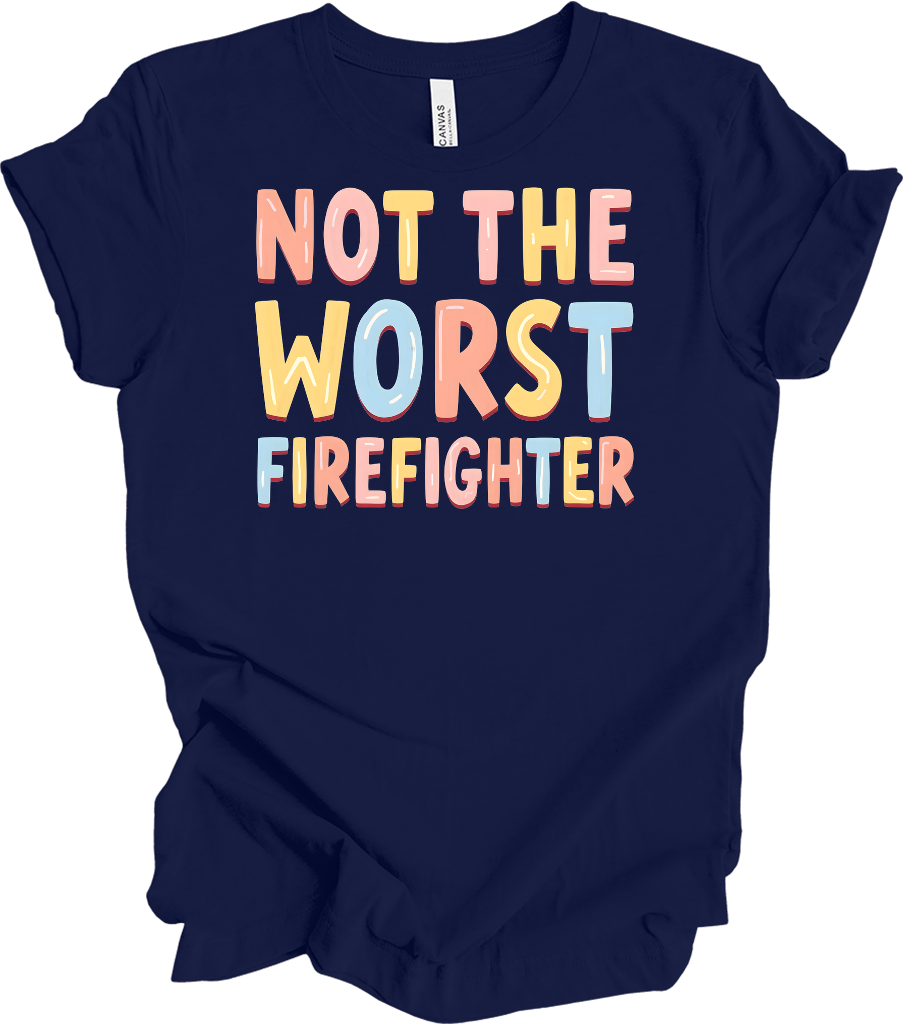 Not the Worst Firefighter T-Shirt in Navy