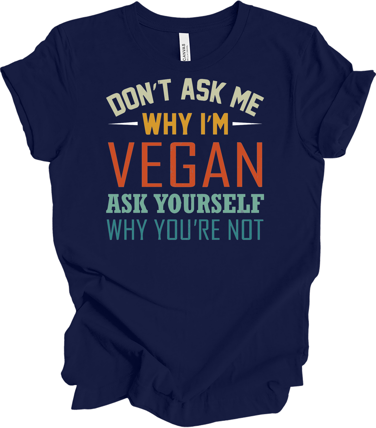 Don't Ask Me Vegan T-Shirt in Navy Blue