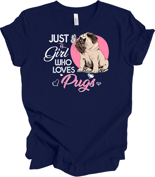 Just a Girl Who Loves Pugs - Cute Dog Lover T-Shirt in Navy