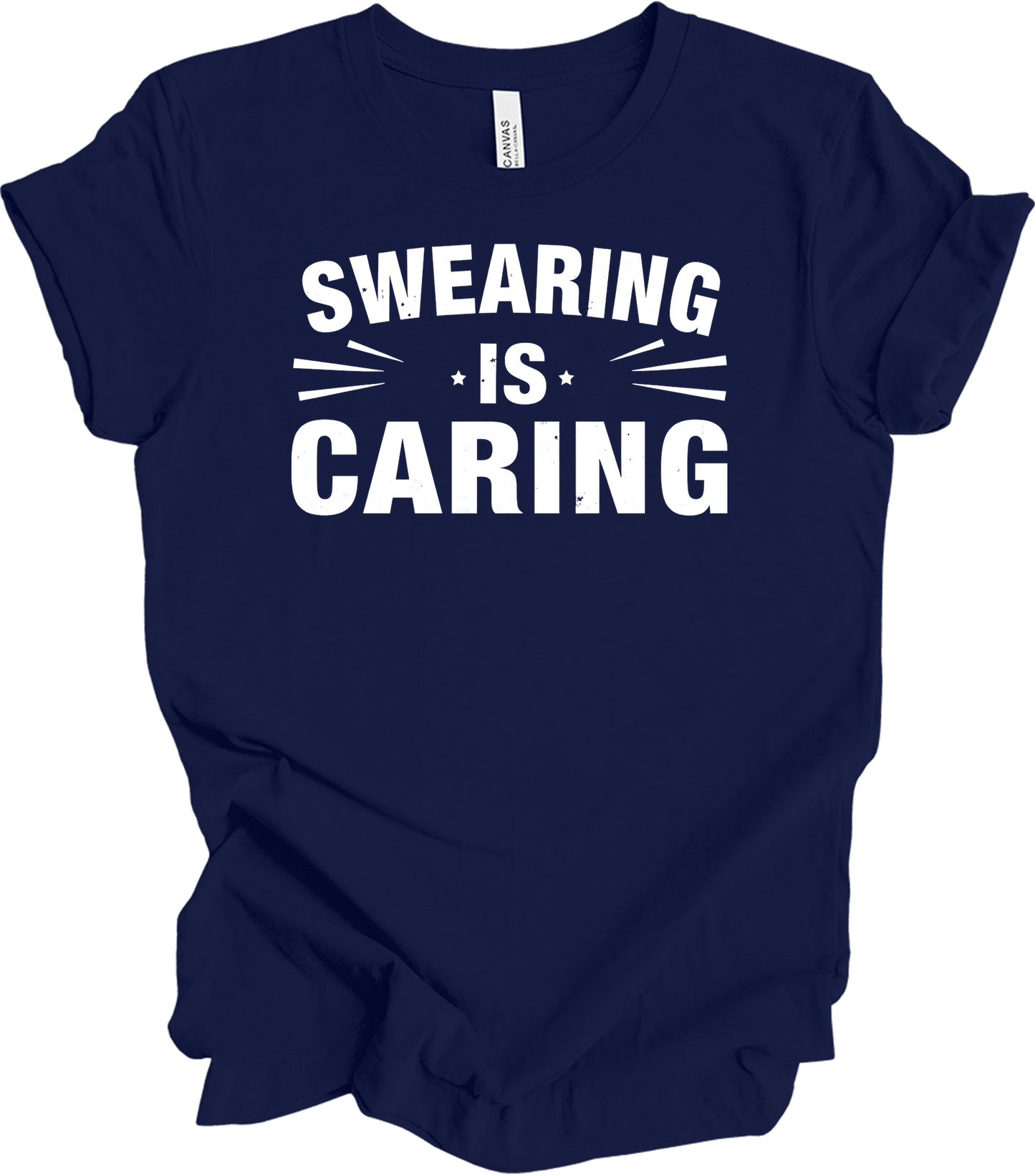 Swearing Is Caring Funny T-Shirt in Navy
