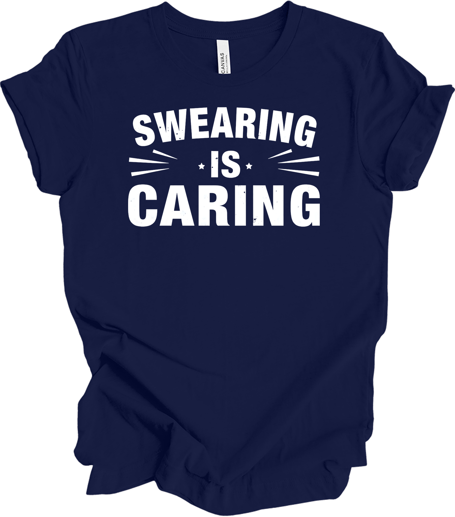 Swearing Is Caring Funny T-Shirt in Navy